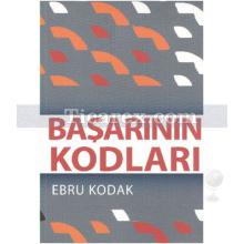 Başarının Kodları | Ebru Kodak