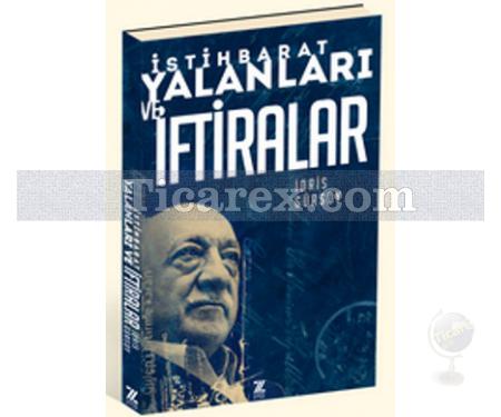 İstihbarat Yalanlar ve İftiralar | İdris Gürsoy - Resim 1