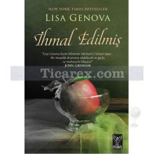 İhmal Edilmiş | Lisa Genova