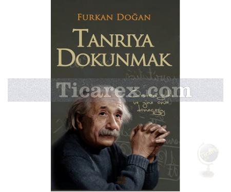 Tanrıya Dokunmak | Furkan Doğan - Resim 1