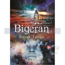 Bigeran | Burak Turna