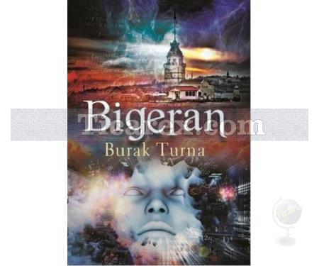 Bigeran | Burak Turna - Resim 1