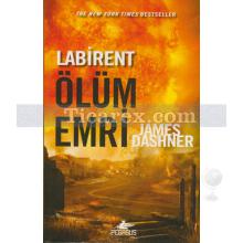 Labirent - Ölüm Emri | James Dashner