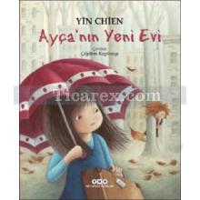 Ayça'nın Yeni Evi | Yin Chien
