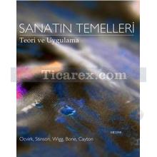 Sanatın Temelleri | Teori ve Uygulama | Otto G. Ocvirk, David L. Cayton