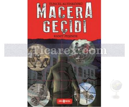 Macera Geçidi - Kanıt Peşinde | Tuncel Altınköprü - Resim 1