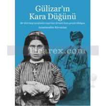 Gülizar'ın Kara Düğünü | Armenouhie Kevonian