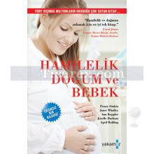Hamilelik Doğum ve Bebek | Penny Simkin, Ann Keppler, April Bolding, Janelle Durham, Janet Whalley
