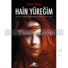 Hain Yüreğim | Wulf Dorn