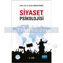 Siyaset Psikolojisi 1. Cilt | Özlem Dirilen Gümüş