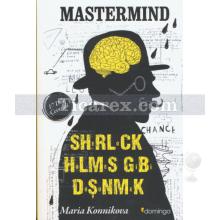 Mastermind Sherlock Holmes Gibi Düşünmek | Maria Konnikova