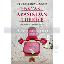 Bacak Arasından Türkiye | Feraye Sünev Çokgürses