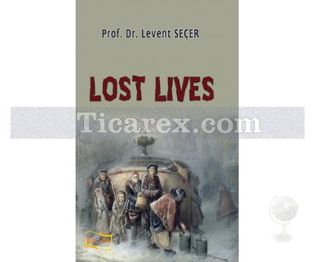 Lost Lives | Levent Seçer - Resim 1