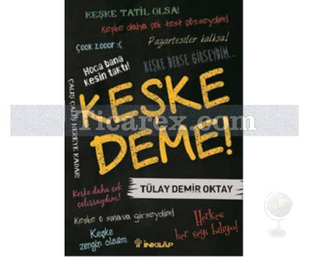 Keşke Deme! | Tülay Demir Oktay - Resim 1