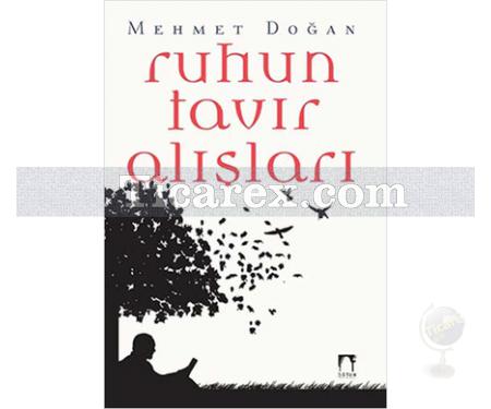 Ruhun Tavır Alışları | Mehmet Doğan - Resim 1