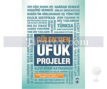 Gülen'den Ufuk Projeleri | Ahmet Muharrem Atlığ, Sümeyye Arpacı - Resim 1