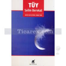Tüy | Selim Berekat