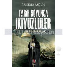 Tarih Boyunca İkiyüzlüler | Derin Şecere | Mustafa Akgün