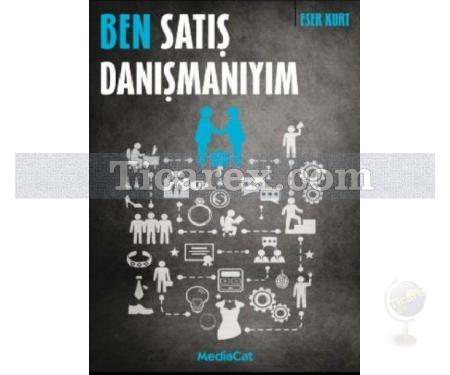 Ben Satış Danışmanıyım | Eser Kurt - Resim 1