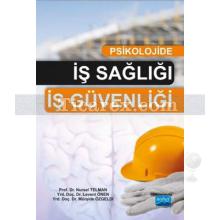 Psikolojide İş Sağlığı İş Güvenliği | Nursel Telman, Levent Önen, Mürşide Özgeldi