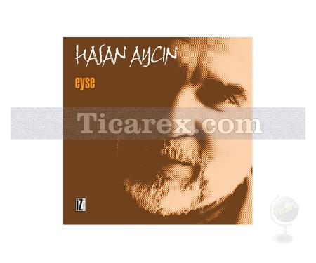 Eyse | Hasan Aycın - Resim 1