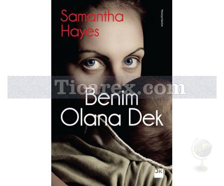 Benim Olana Dek | Samantha Hayes - Resim 1