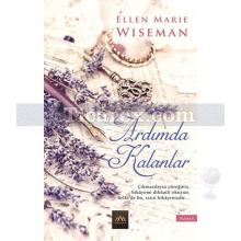 Ardımda Kalanlar | Ellen Marie Wiseman