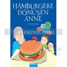 Hamburgere Dönüşen Anne | Fatih Erdoğan