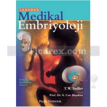 Langman Medikal Embriyoloji | T. W. Sadler