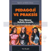 Pedagoji ve Praksis | Nathalia Jaramillo, Peter McLaren