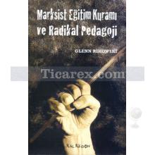 Marksist Eğitim Kuramı ve Radikal Pedagoji | Glenn Rikowski