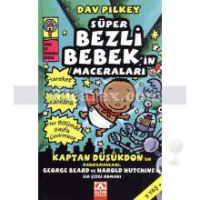 Süper Bezli Bebek'in Maceraları | Dav Pilkey