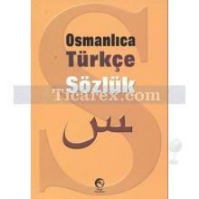 Osmanlıca - Türkçe Sözlük | Komisyon