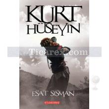 Kurt Hüseyin | Esat Şişman