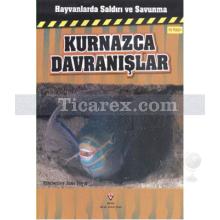 Kurnazca Davranışlar | Hayvanlarda Saldırı ve Savunma | Kimberley Jane Pryor