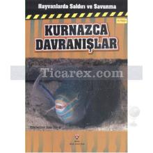 Kurnazca Davranışlar | Hayvanlarda Saldırı ve Savunma | Kimberley Jane Pryor
