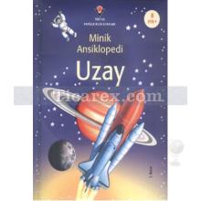 Uzay | Minik Ansiklopedi (Ciltli) | Paul Dowswell