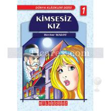 Kimsesiz Kız | Hector Malot