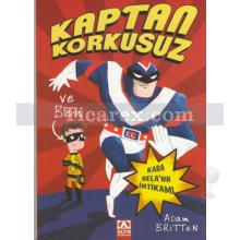 Kaptan Korkusuz ve Ben - Kara Bela'nın İntikamı | Adam Britten