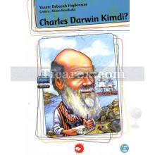 Charles Darwin Kimdi? | Deborah Hopkinson
