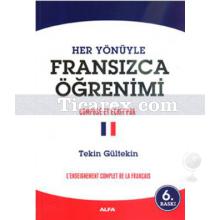 Her Yönüyle Fransızca Öğrenimi | Tekin Gültekin