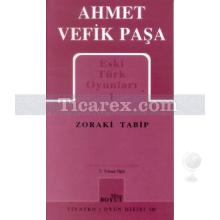 Zoraki Tabip | Eski Türk Oyunları 1 | Ahmet Vefik Paşa
