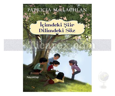 İçimdeki Şiir Dilimdeki Söz | Patricia MacLachlan - Resim 1