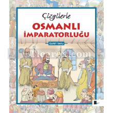 Çizgilerle Osmanlı İmparatorluğu | Ülfet Taylı