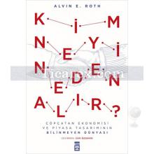 Kim Neyi Neden Alır? | Alvin E. Roth