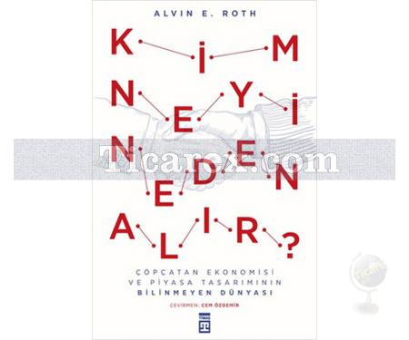 Kim Neyi Neden Alır? | Alvin E. Roth - Resim 1