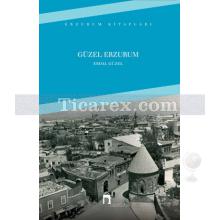 Güzel Erzurum | Erzurum Kitapları | Erdal Güzel