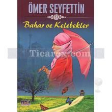 Bahar ve Kelebekler | Ömer Seyfettin