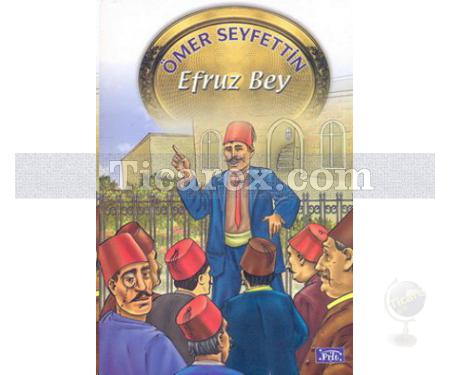 Efruz Bey | (160 Sayfa) | Ömer Seyfettin - Resim 1