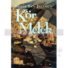 Kör Melek | Tahar Ben Jelloun